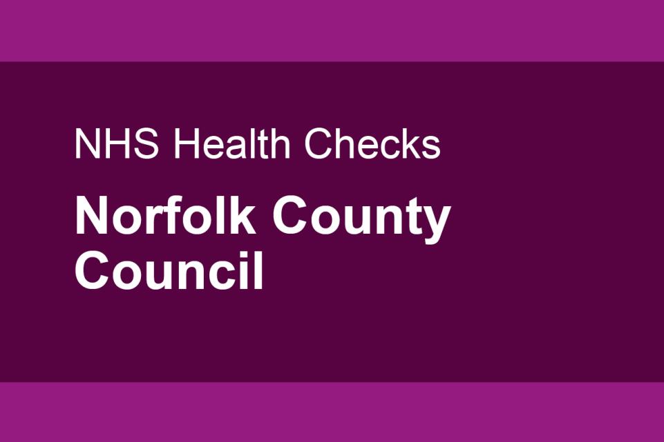 NHS Health checks: Norfolk County Council