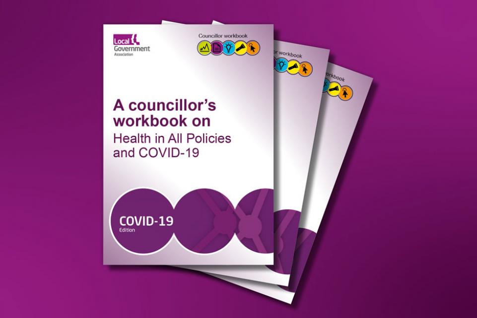Councillor workbook: Health in All Policies and COVID-19 