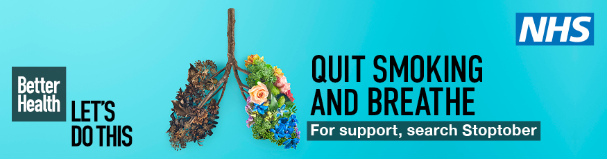 Blue background banner, with a picture of lungs half black, half flowered, with text: Quit smoking and breathe: For support, search Stoptober' and NHS, Better Health logos.