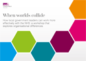 When worlds collide how local government leaders can work more effectively with the NHS COVER
