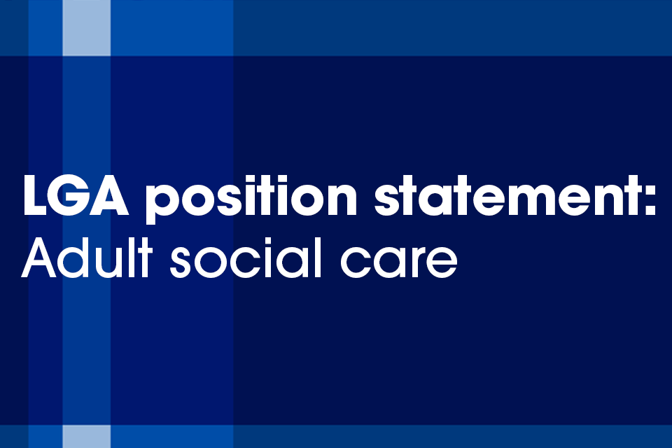 LGA position statement adult social care