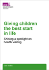 Giving children the best start in life: shining a spotlight on health visiting