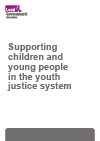 Page with grey text which reads supporting children and young people in the youth justice system. A small purple LGA logo is in the top left corner.