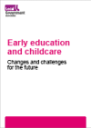 Early education changes and challenges for the future.