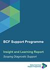 BCF Support Programme - Insight and learning report: Scoping Diagnostic Report