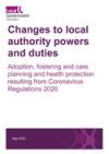 Changes to local authority powers and duties: Adoption, fostering and care planning and health protection resulting from Coronavirus Regulations 2020 COVER