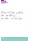 Councillor guide to tackling modern slavery COVER