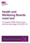 Health and Wellbeing Boards reset tool: to support HWB chairs move into the next stage of COVID-19