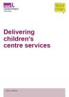 Delivering children's centre services