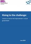 Rising to the challenge: lessons of sector-led improvement in local government