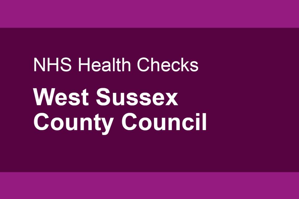 NHS Health Checks: West Sussex County Council