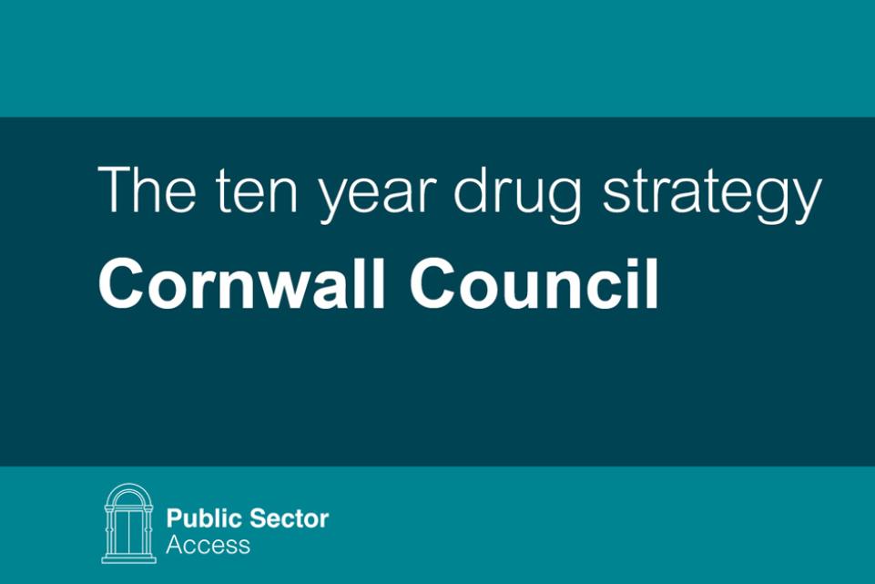 The ten year drug strategy Cornwall Council feature image