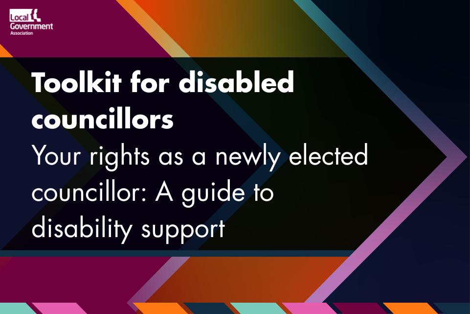 Text displayed: Toolkit for disabled councillors - Your rights as a newly elected councillor