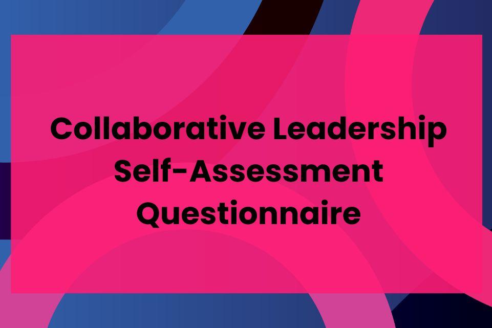Collaborative Leadership Self-Assessment 