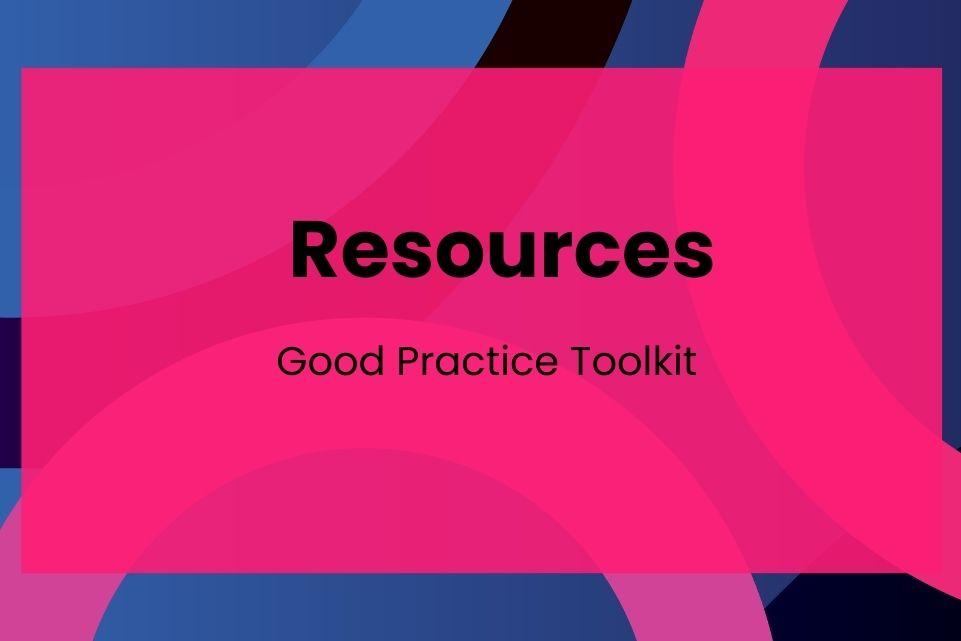 Resources Good Practice Toolkit