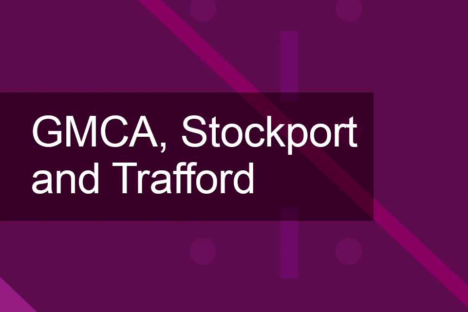 Greater Manchester Combined Authority, Stockport Council and Trafford Council