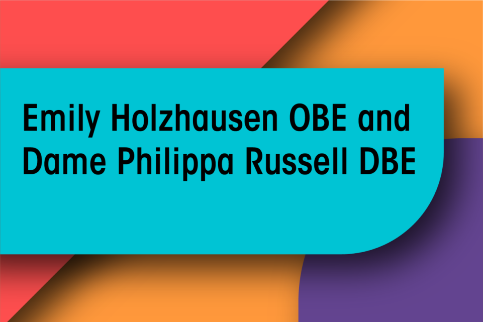 Emily Holzhauseen OBE and Dame Philippa Russel DBE