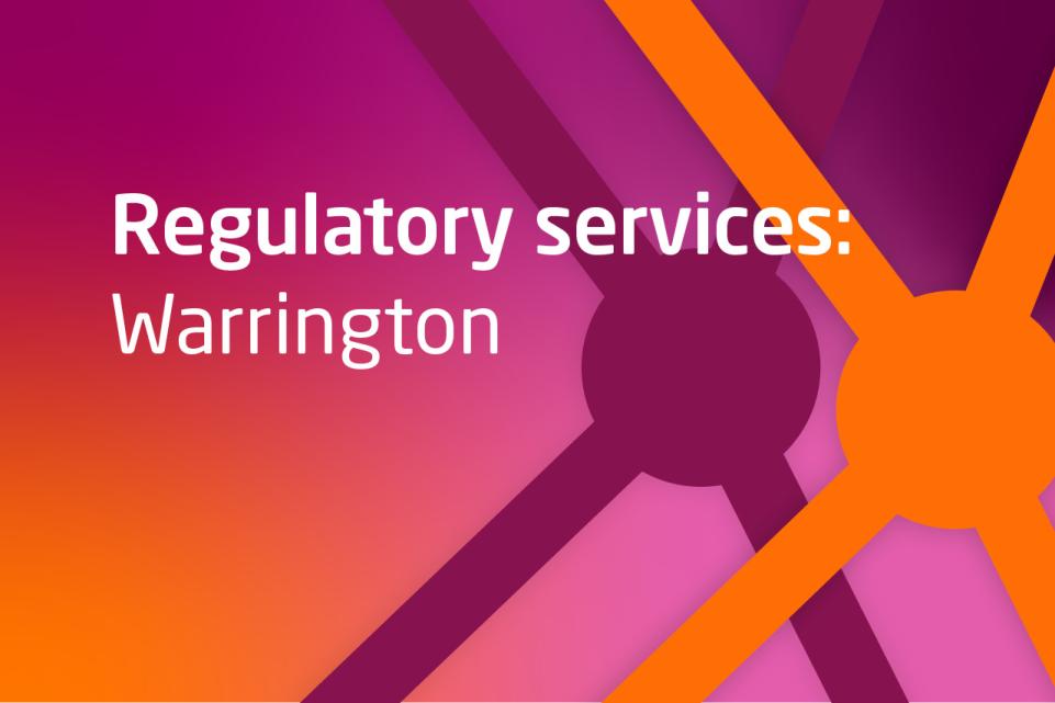 Regulatory services: warrington